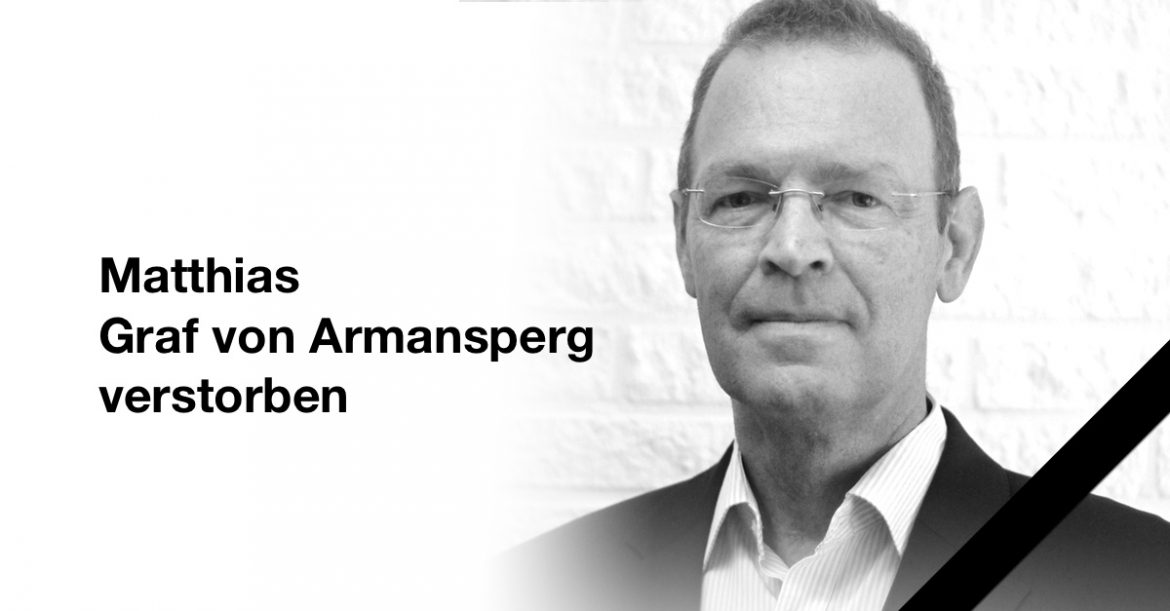 Matthias Graf von Armansperg verstorben Matthias Graf von Armansperg verstorben